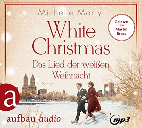 White Christmas – Das Lied der weißen Weihnacht: Roman von Aufbau Audio